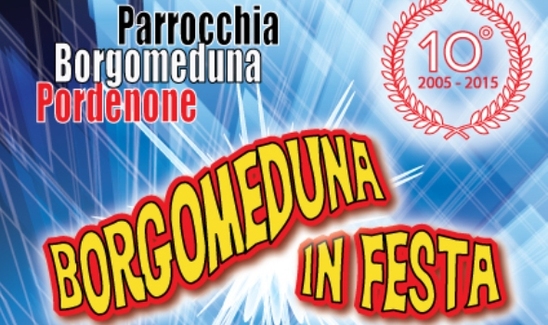 Borgomeduna in Festa - Pordenone