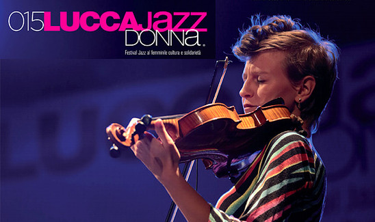 Festival Lucca Jazz Donna 2015