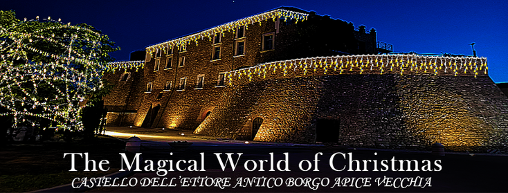 The Magical world of Christmas a Borgo Fantasma di Apice Vecchia